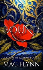 Bound: Fae Fantasy Romance (A Court of Passion Book 2)