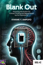 Blank Out: Throwing the Switch for Critical Thinking and Being Wired up for Exploitation