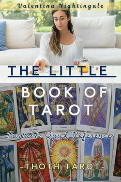 The Little Book of Tarot: Thoth Tarot Portable Quick References