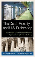 The Death Penalty and U.S. Diplomacy