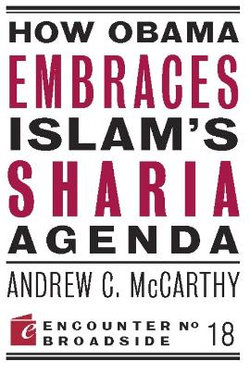 How Obama Embraces Islam's Sharia Agenda
