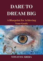 Dare to Dream Big