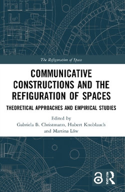 Communicative Constructions and the Refiguration of Spaces
