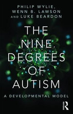 The Nine Degrees of Autism