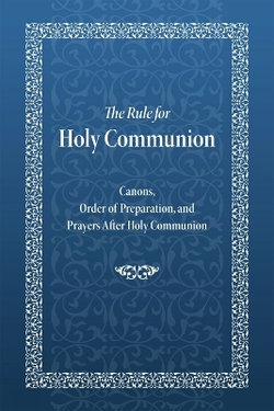 The Rule for Holy Communion