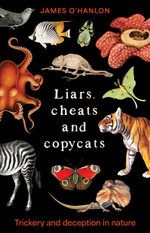 Liars, cheats and copycats
