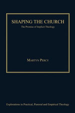 Shaping the Church Shaping the Church