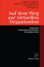 Auf dem Weg zur virtuellen Organisation