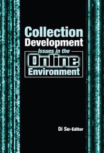 Collection Development Issues in the Online Environment