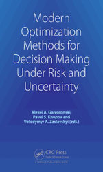 Modern Optimization Methods for Decision Making under Risk and Uncertainty