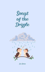 Songs of the Drizzle