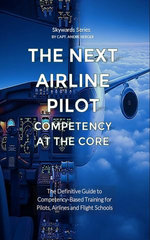 The Next Airline Pilot - Competency at the Core