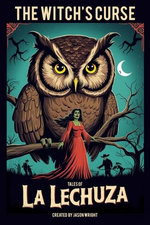 The Witch's Curse: Tales of La Lechuza