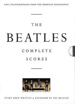 The Beatles - Complete Scores The Beatles - Complete Scores
