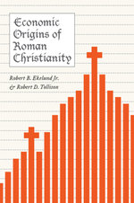 Economic Origins of Roman Christianity