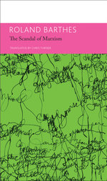 &amp;quot;the &amp;apos;Scandal&amp;apos; of Marxism&amp;quot; and Other Writings on Politics