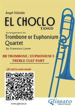 Trombone/Euphonium 3 t.c. part of "El Choclo" for Quartet