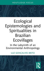 Ecological Epistemologies and Spiritualities in Brazilian Ecovillages Ecological Epistemologies and Spiritualities in Brazilian Ecovillages