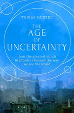 The Age of Uncertainty