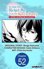 I'm Glad They Kicked Me From The Hero's Party... But Why're you following me, Great Saintess? #052
