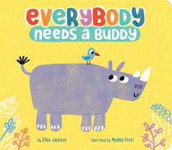 Everybody Needs a Buddy