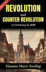 Revolution and Counter-Revolution or, Germany in 1848 (Edition2023)