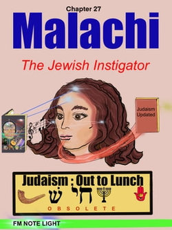 Malachi: the Jewish Instigator