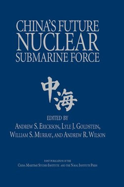 China's Future Nuclear Submarine Force China's Future Nuclear Submarine Force