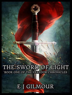 The Sword of Light: Book One of the Veredor Chronicles