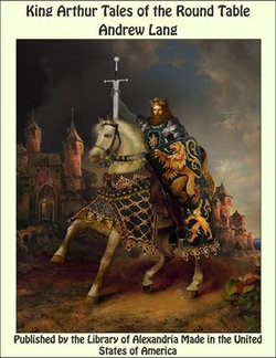 King Arthur Tales of the Round Table
