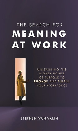 The Search for Meaning at Work