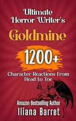 Ultimate Horror Writer’s Goldmine: 1200+ Character Reactions from Head to Toe