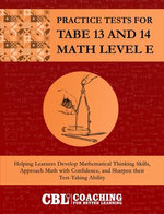 Practice Tests for TABE 13 and 14 Math Level E