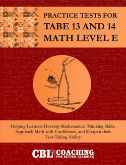 Practice Tests for TABE 13 and 14 Math Level E