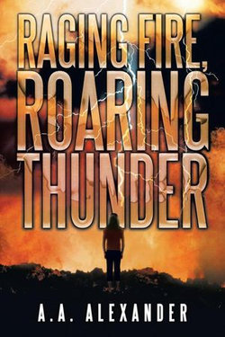 Raging Fire, Roaring Thunder