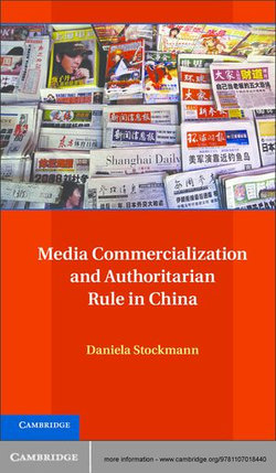 Media Commercialization and Authoritarian Rule in China