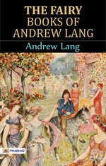 The Fairy Books of Andrew Lang