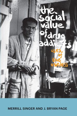 The Social Value of Drug Addicts The Social Value of Drug Addicts