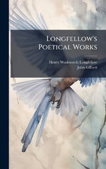 Longfellow's Poetical Works
