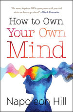 How to Own Your Own Mind