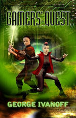 Gamers' Quest: Book One of the Gamers Trilogy