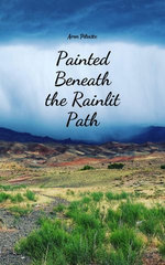 Painted Beneath the Rainlit Path