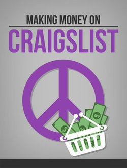 Making Money on Craigslist Making Money on Craigslist