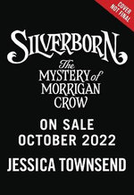 Silverborn: the Mystery of Morrigan Crow