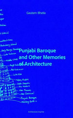Punjabi Baroque and other memoirs of Architecture