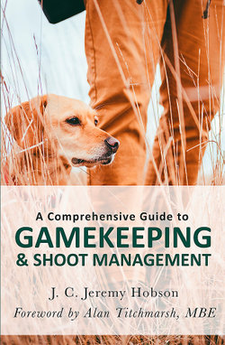 A Comprehensive Guide to Gamekeeping and Shoot Management