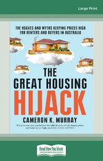The Great Housing Hijack
