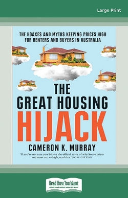 The Great Housing Hijack