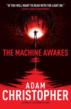 The Machine Awakes