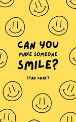 Can You Make Someone Smile?